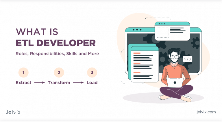 Who is an etl developer role responsibilities and skills jelvix